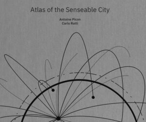Cover of the book "Atlas of the Senseable City"